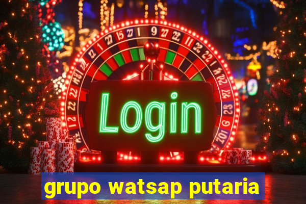 grupo watsap putaria